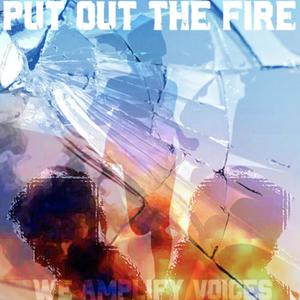 Put Out The Fire (feat. Stephanie Amber & Wedgewood)