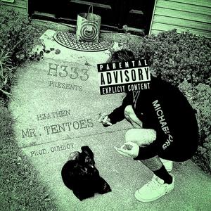 MR.TENTOES (Explicit)