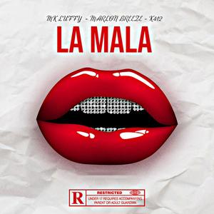 La mala (Explicit)