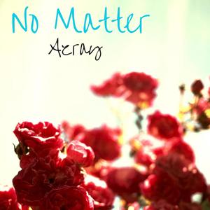 No Matter