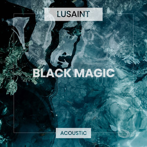 Black Magic (Acoustic)