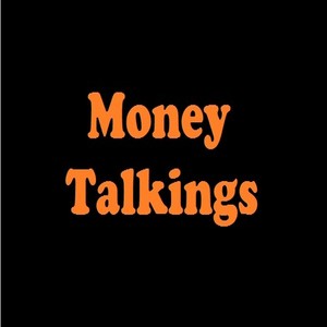 Money talkings