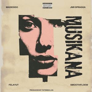 Musikana (feat. Madedido, Jnr Spragga, FelaYut & Smoothflow) (Explicit)