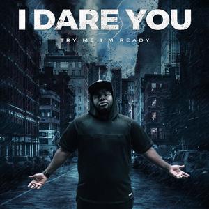 I DARE YOU (Explicit)