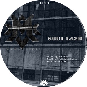 Soul Lazh - OZ (Thor-K Remix)