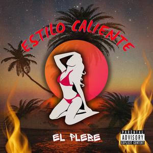 Estilo Caliente (Explicit)