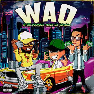 WAO (feat. Yordy Six & Daguero Music)