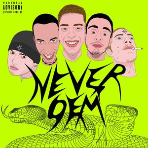 Never Dem (Explicit)