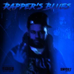 Rapper's Blues (Explicit)