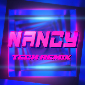 Nancy (Tech Remix|Explicit)