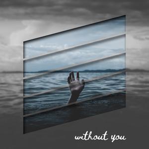 without you