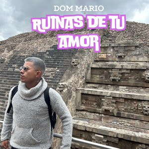 Ruinas de Tu Amor