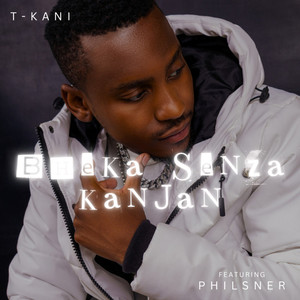 Bheka Senza Kanjan (Explicit)