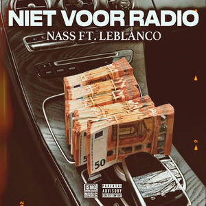 Niet Voor Radio (Explicit)