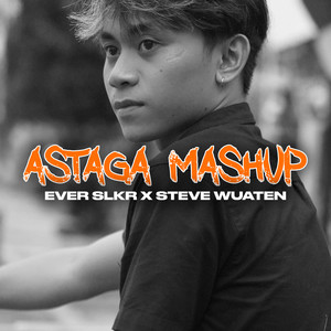 ASTAGA MASHUP