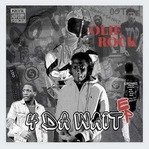 4 Da Wait (Explicit)