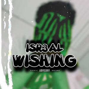 Wishing (Explicit)