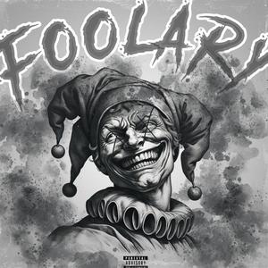 Foolary (Explicit)