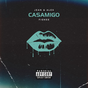 Casamigo (Explicit)