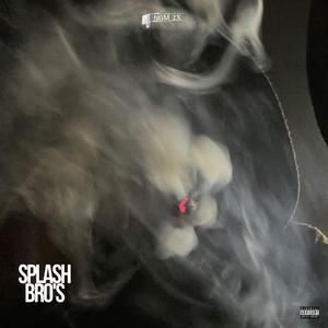 Splash Bro’s (Explicit)