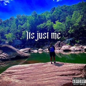 Its Just Me (EP) [Explicit]