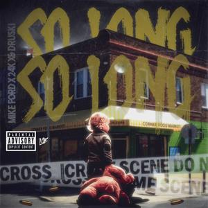 So Long (feat. 24k & Druski)