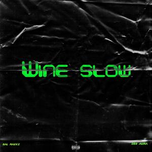 WINE SLOW (Explicit)