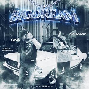 BIG DREAM (Explicit)