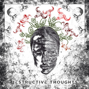 Destructive Thoughts