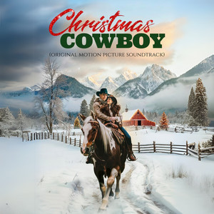 Christmas Cowboy (Original Motion Picture Soundtrack)