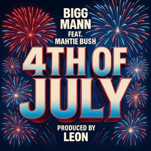 4th of July (feat. Mahtie Bush) (Explicit)