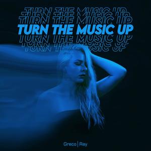 Turn The Music Up