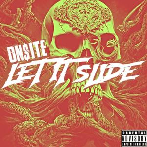 Let It Slide (Explicit)