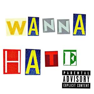 Wanna Hate
