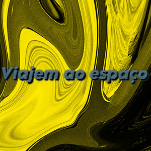 viajem a o espaço (Explicit)