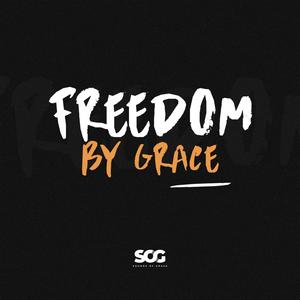 Freedom By Grace