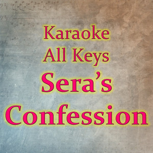 Sera's Confession (Karaoke Version)