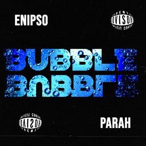 Bubble (feat. Parah) [Explicit]