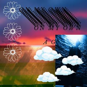 On My Own (Explicit)