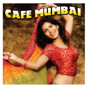 Cafe Mumbai - 40 Original Recordings