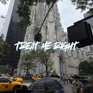 Treat Me Right (feat. TheDarkestKnight & Websta) (Explicit)