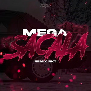 Mega Sacala Rkt (Remix)