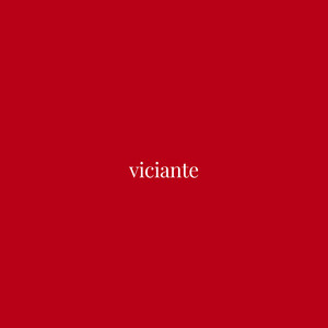 Viciante (Explicit)