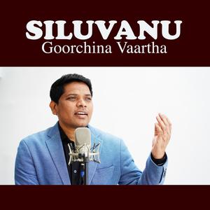 Siluvanu Goorchina Vartha (feat. Philip Gariki)