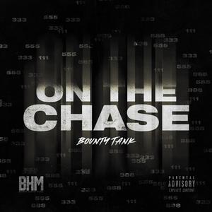 On The Chase (Explicit)
