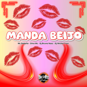 Manda Beijo (Explicit)