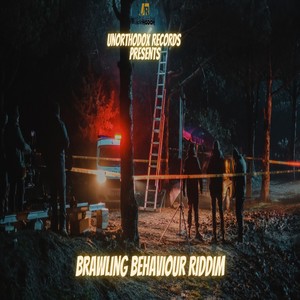 Brawling Behaviour Riddim