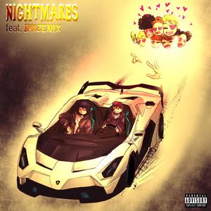 NIGHTMARES (feat. IM1ZENIX) (Explicit)