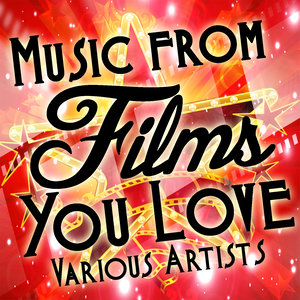 Music from Films You Love