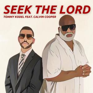 Seek The Lord (feat. Calvin Cooper)